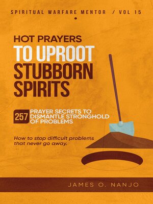 cover image of Hot Prayers to Uproot Stubborn Spirits